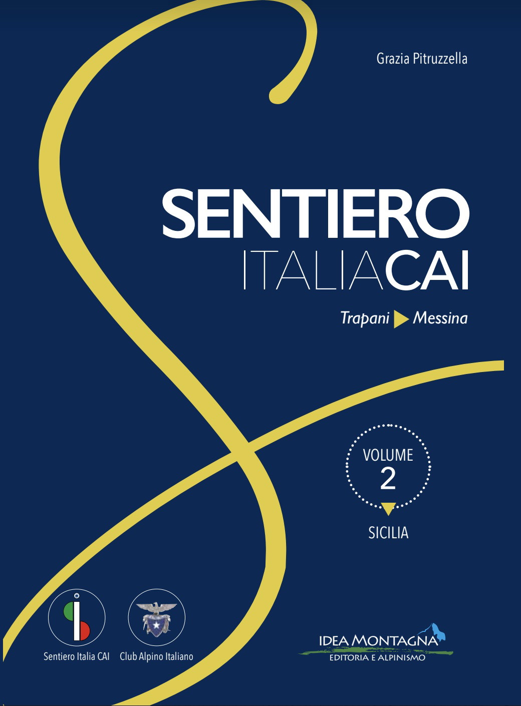 Sentiero Italia CAI vol. 2 - Sicilia, da Trapani a Messina